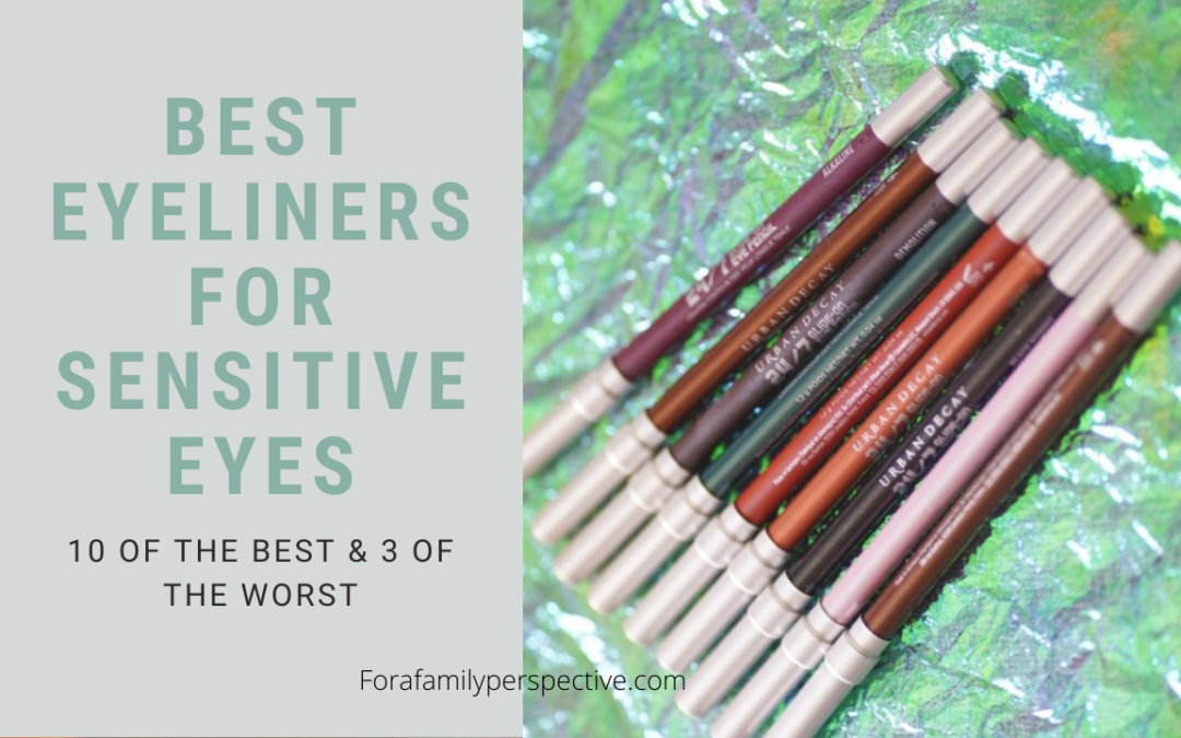 10 of the best eyeliners for sensitive eyes in 2021 and the rejects